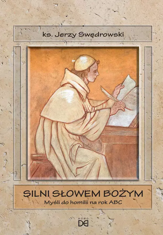 Silni słowem Bożym. Myśli do homilii na rok ABC - Książki
