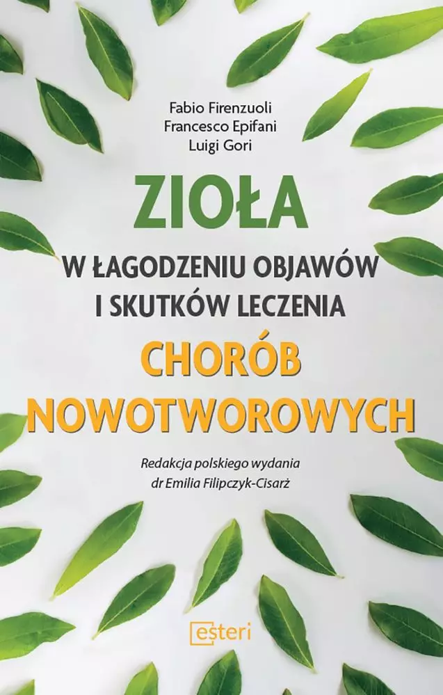 Zioła w łagodzeniu objawów i skutków leczenia chorób nowotworowych - Książki