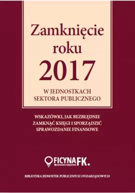 Zamknięcie roku 2017 w jednostkach sektora publicznego - Książki