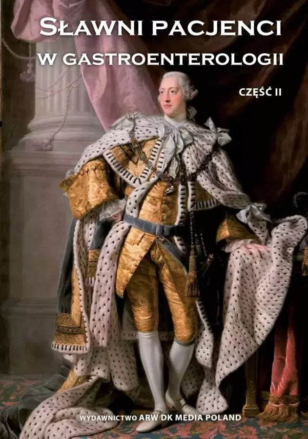 Sławni pacjenci gastroenterologii t.2 - Książki