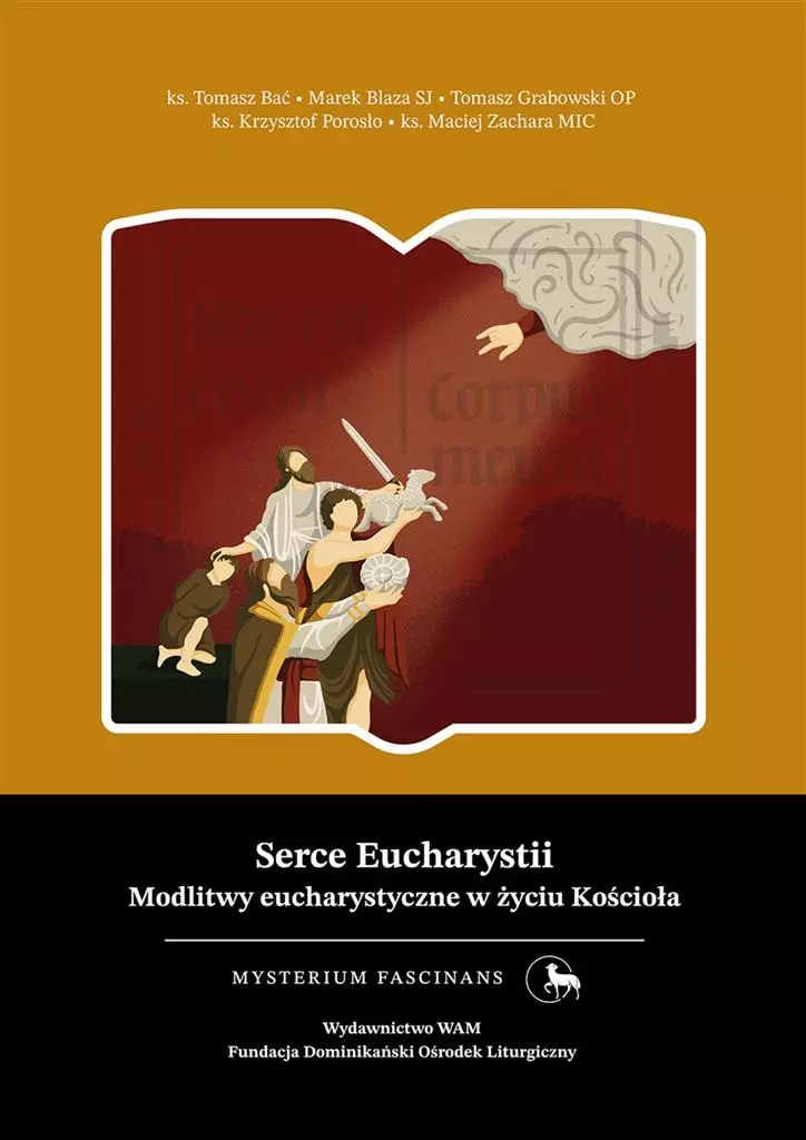 Serce Eucharystii. Modlitwy eucharystyczne w życiu - Książki