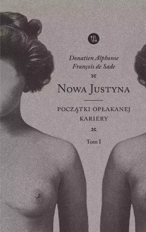 Nowa Justyna. Początki opłakanej kariery. Tom 1 - Książki