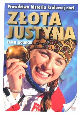 Złota Justyna. Prawdziwa historia królowej nart - Książki