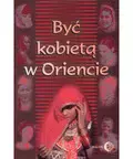 Być kobietą w Oriencie - Książki