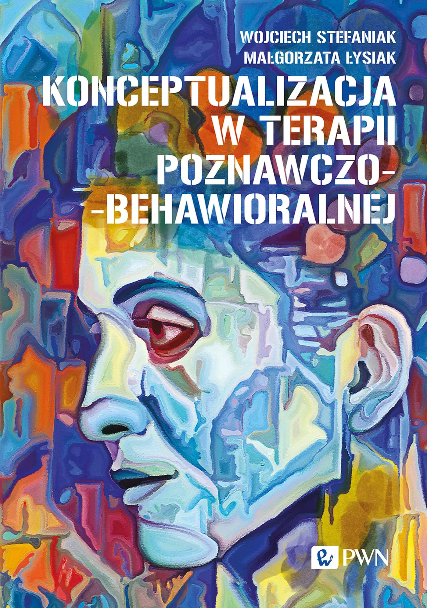 Konceptualizacja w terapii poznawczo-behawioralnej - Książki