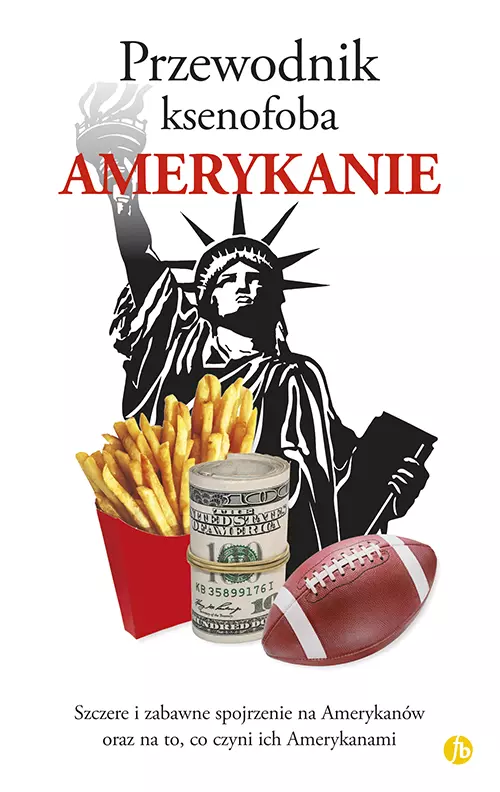 Przewodnik ksenofoba. Amerykanie - Książki