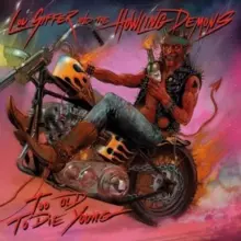 Too Old To Die Young, CD - Muzyka