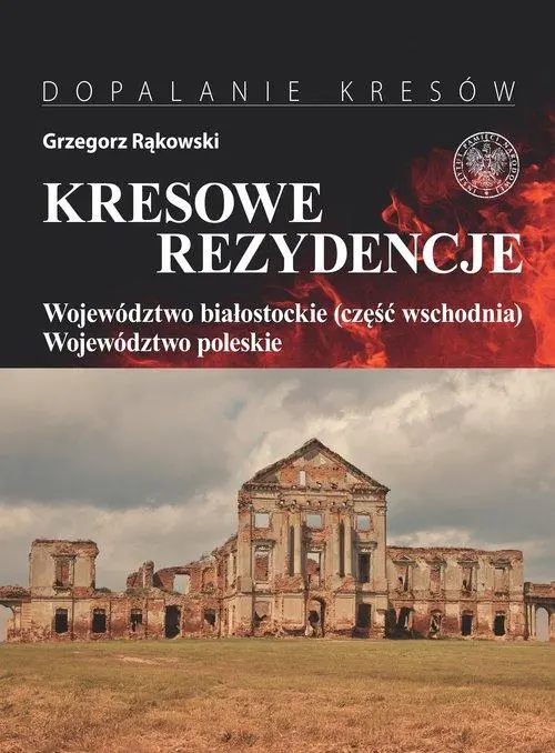 Kresowe rezydencje Tom 3 - Książki