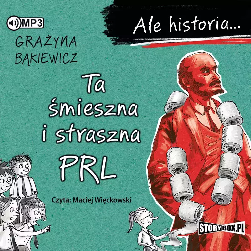 Ale historia... Ta śmieszna i straszna PRL. Audiobook - Audiobooki