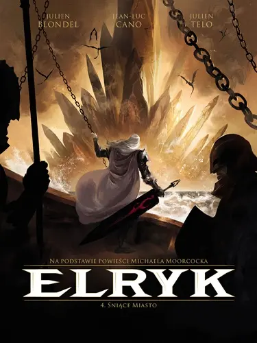 Elryk. Tom 4. Śniące Miasto - Książki
