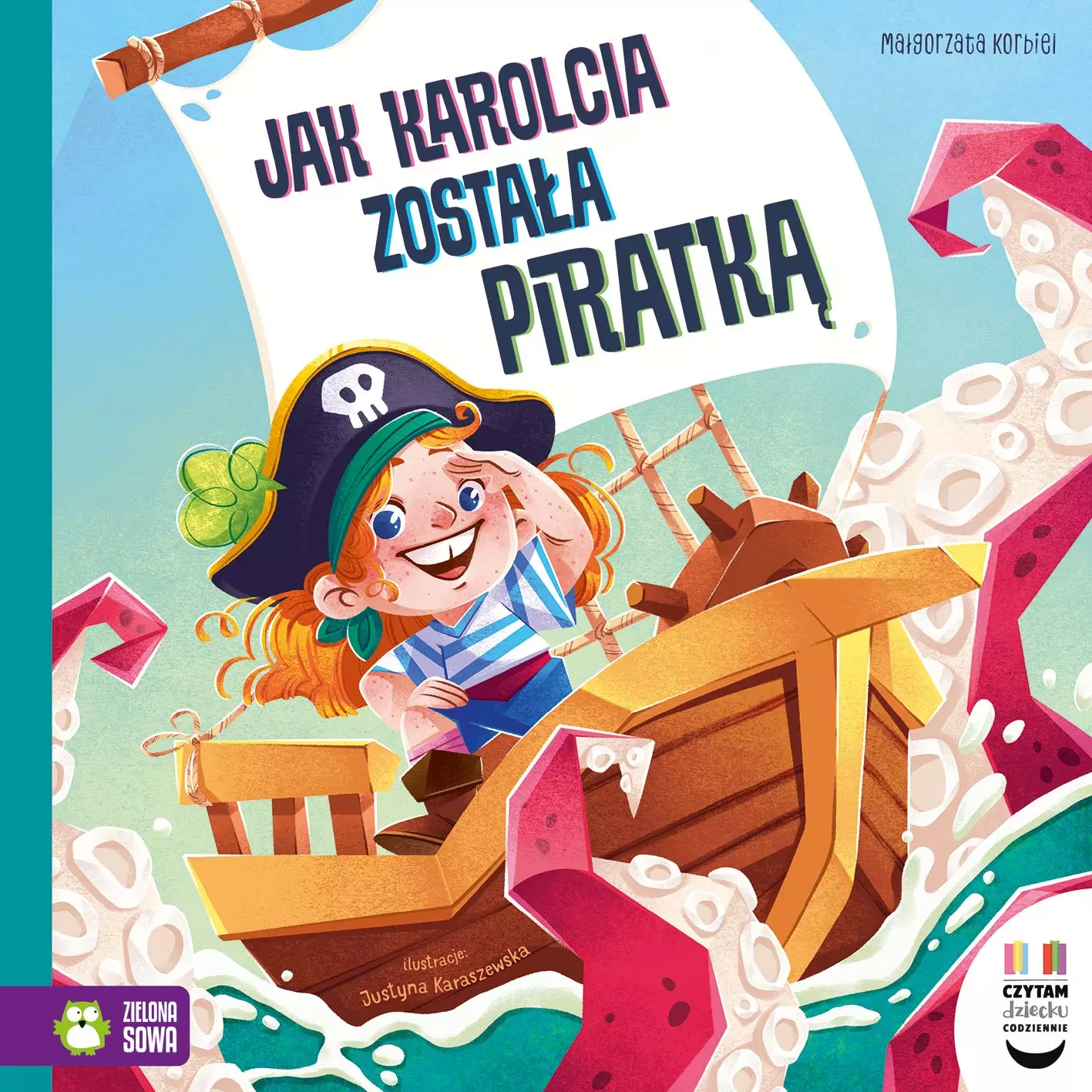 Czytam dziecku codziennie. Jak Karolcia została piratką - Książki