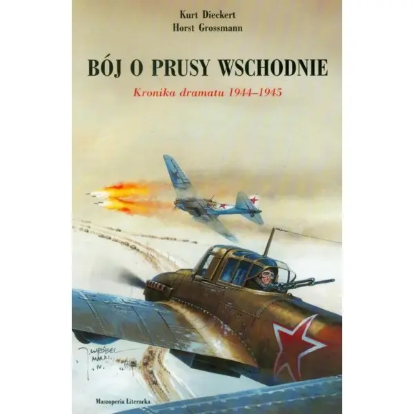 Bój o Prusy Wschodnie. Kronika dramatu 1944-1945 - Książki