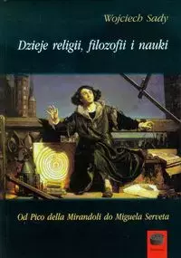 Dzieje religii filozofii i nauki. Tom 3 - Książki