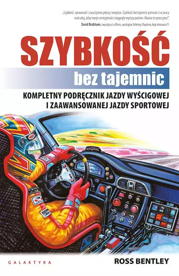 Szybkośc bez tajemnic. Kompletny podręcznik jazdy wyścigowej i zaawansowanej jazdy sportowej - Książki