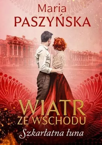 Wiatr ze Wschodu. Szkarłatna łuna - Książki