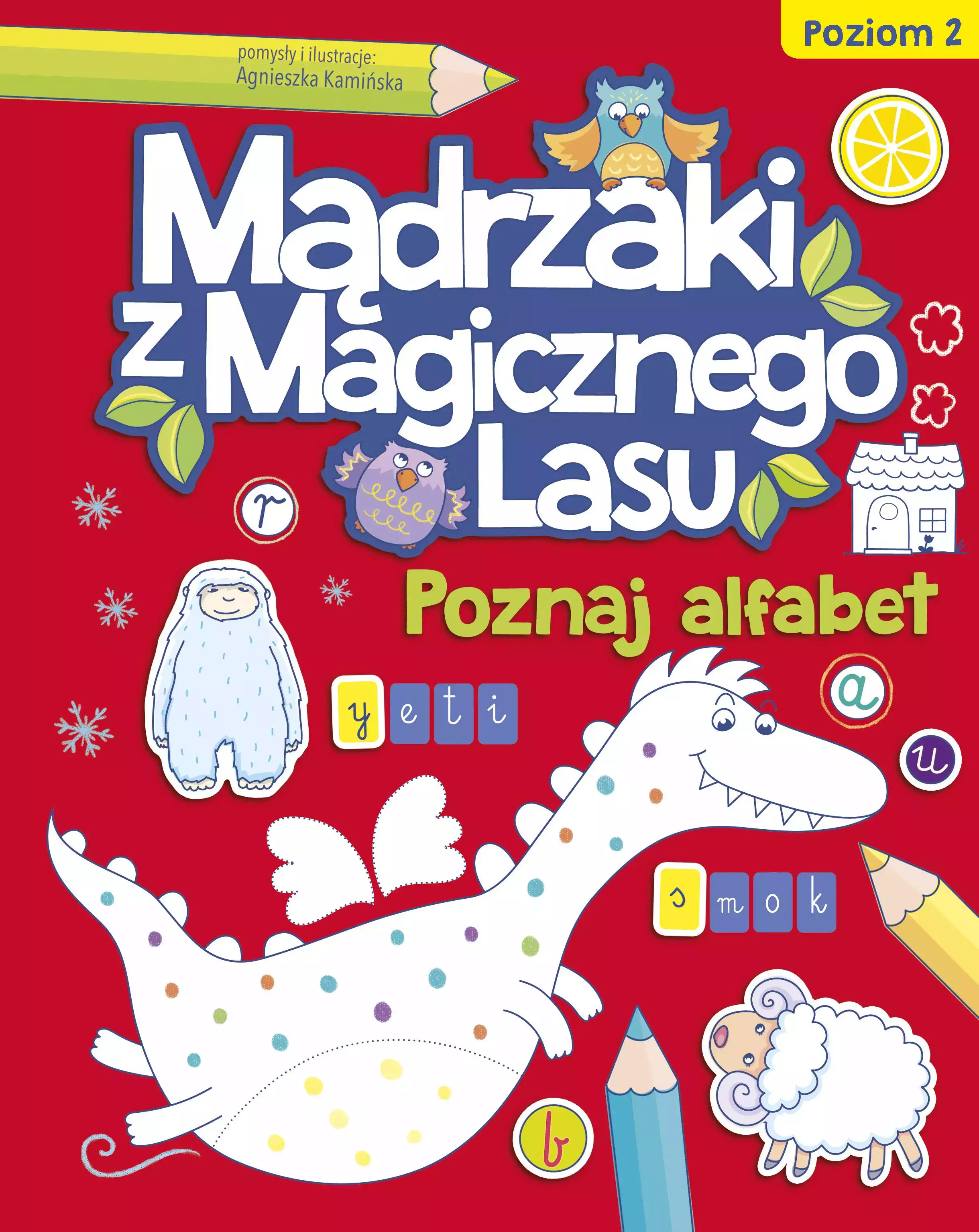 Mądrzaki z Magicznego Lasu. Poznaj alfabet. Poziom 2 - Książki