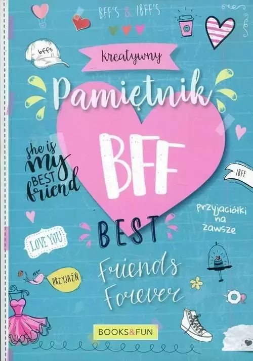 Kreatywny pamiętnik BFF. Best Friends Forever - Książki