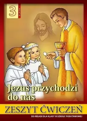 Religia SP 3 ćw Jezus przychodzi do nas WDS - Książki