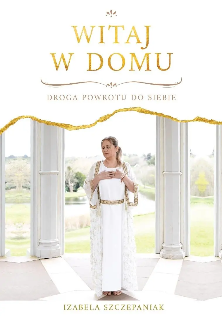 Witaj w domu. Droga powrotu do siebie - Książki