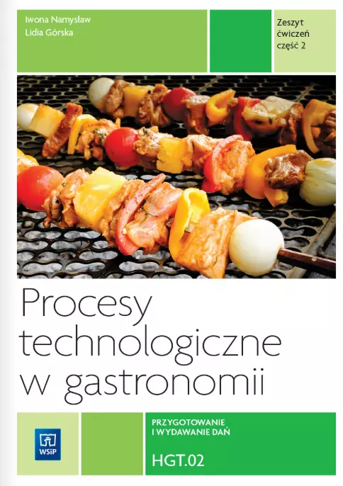 Procesy technologiczne w gastronomii. Część 2 - Książki