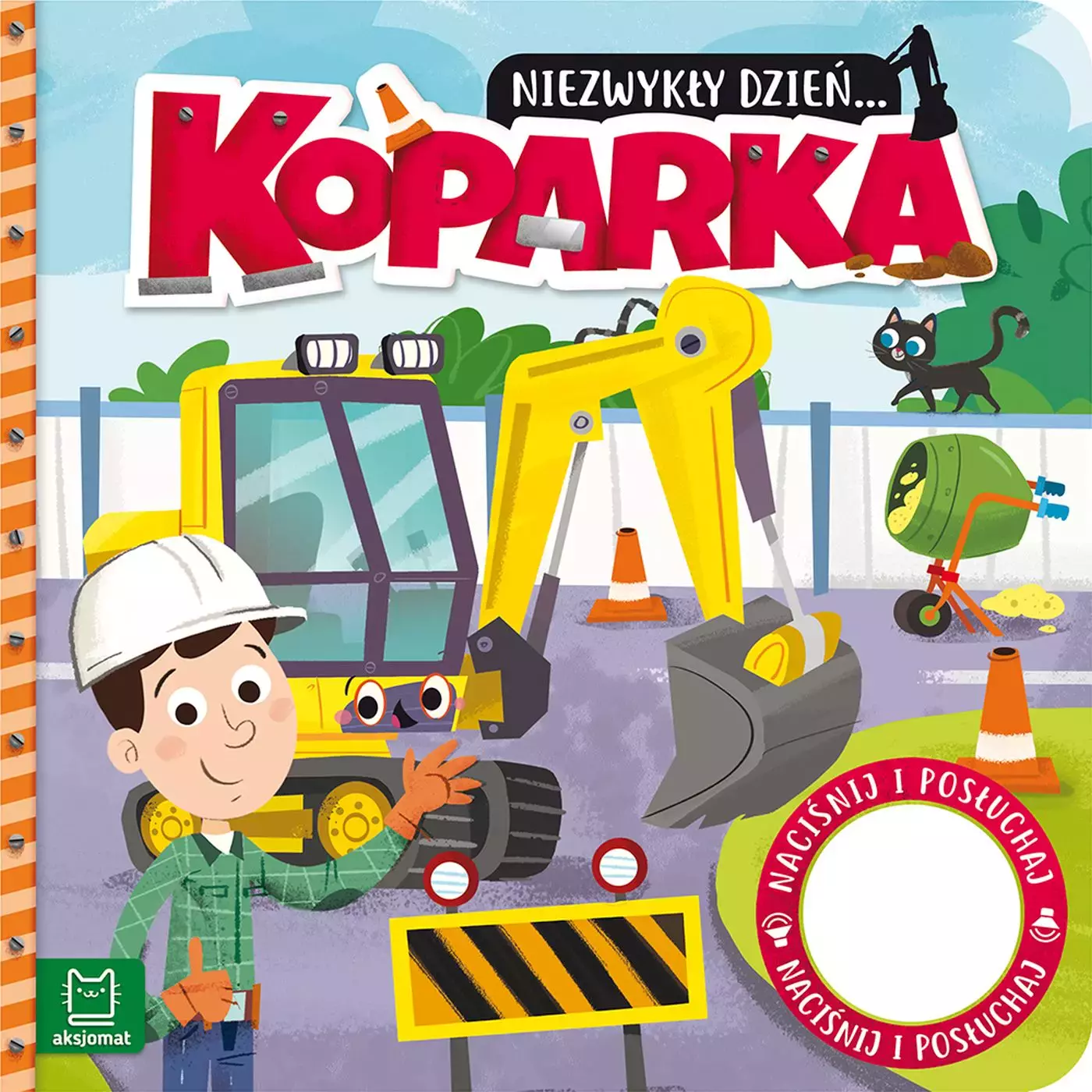 Niezwykły dzień... Koparka. Książeczka z dźwiękiem - Książki