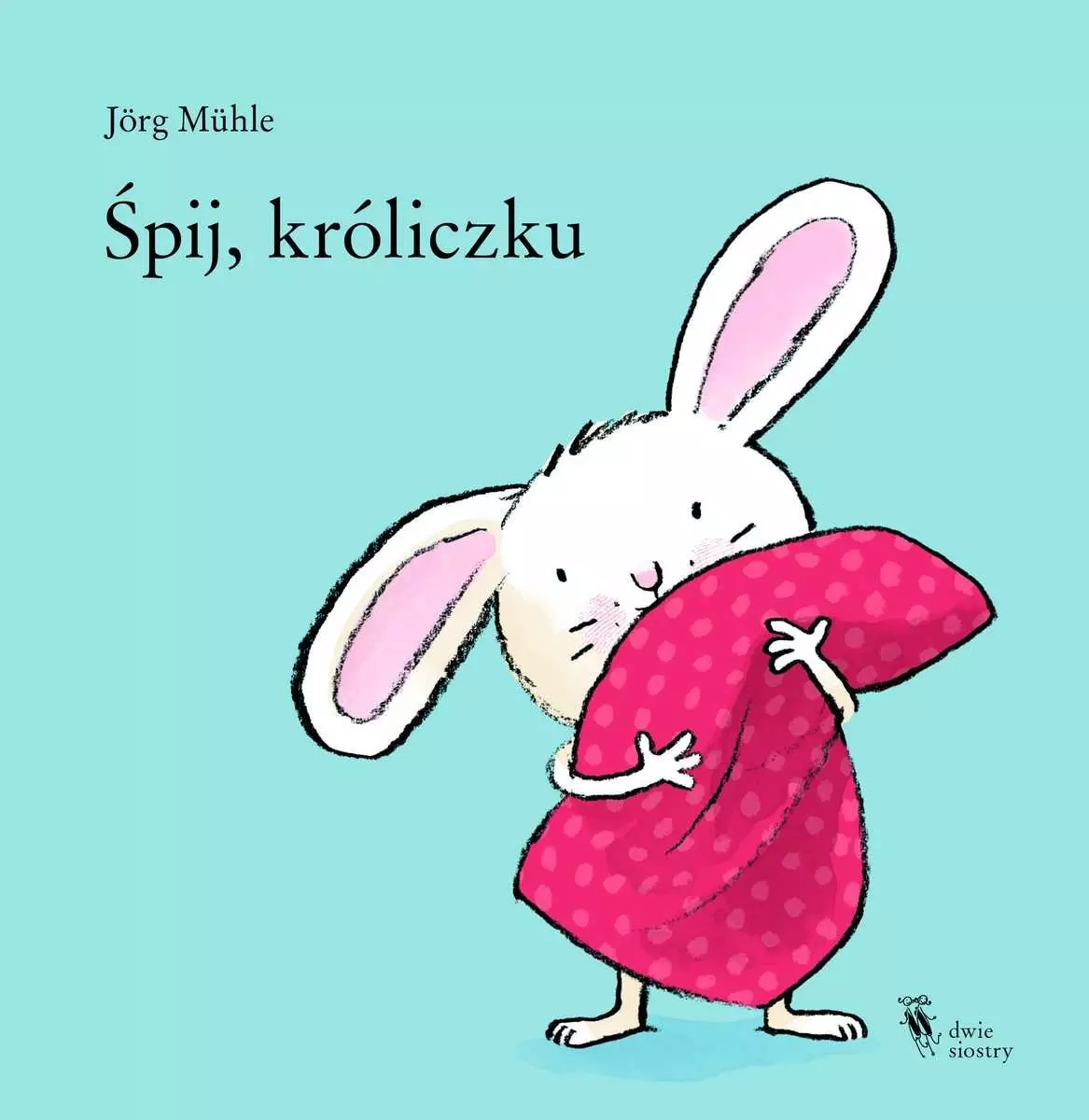 Śpij, króliczku - Książki