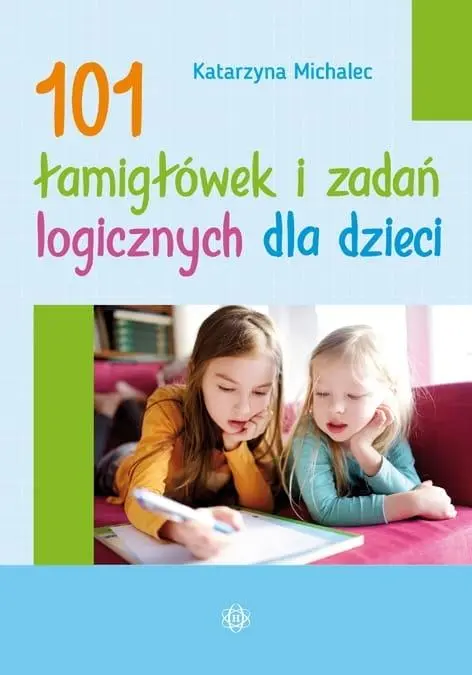 101 łamigłówek i zadań logicznych dla dzieci w.2 - Książki