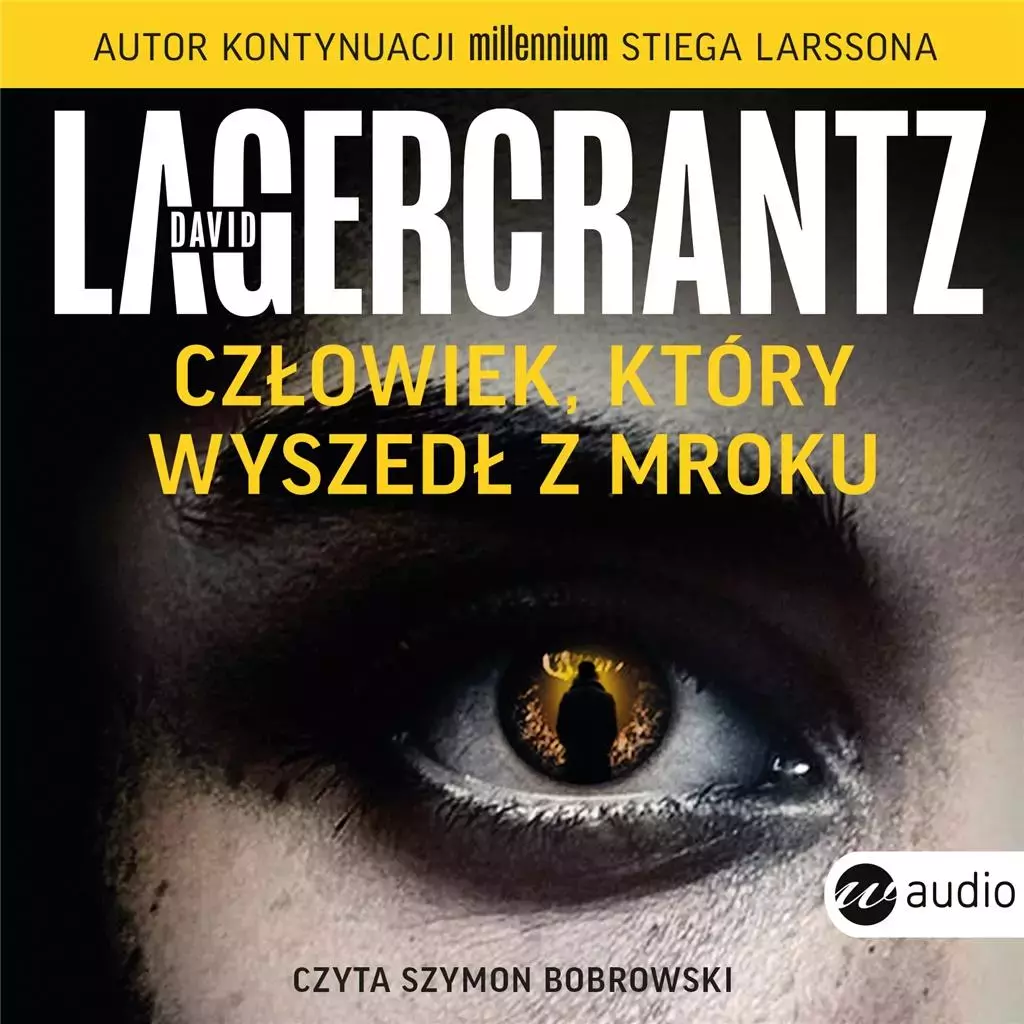 Człowiek, który wyszedł z mroku. Audiobook - Audiobooki
