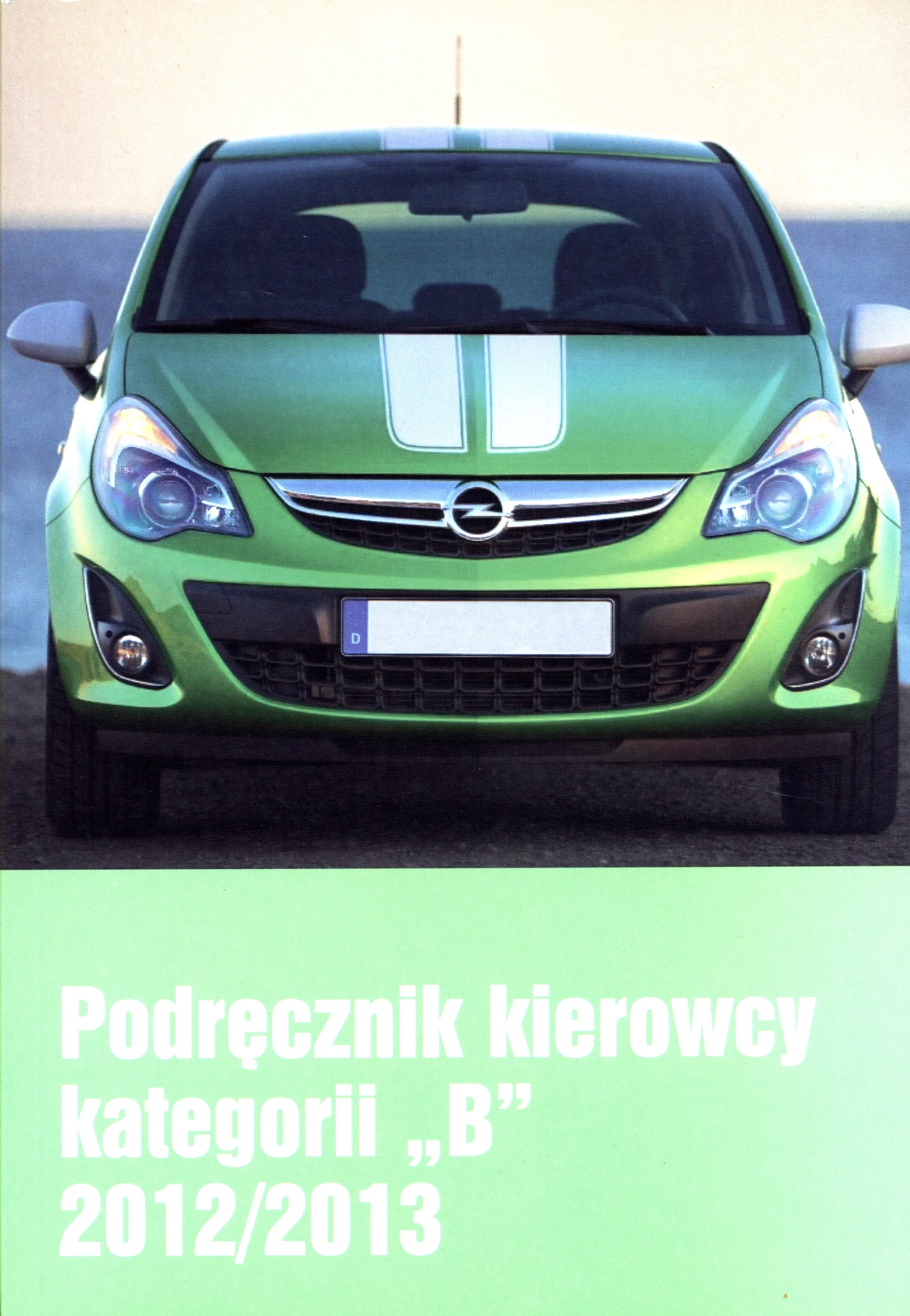 Podręcznik kierowcy kategorii `B` 2012/2013 - Książki
