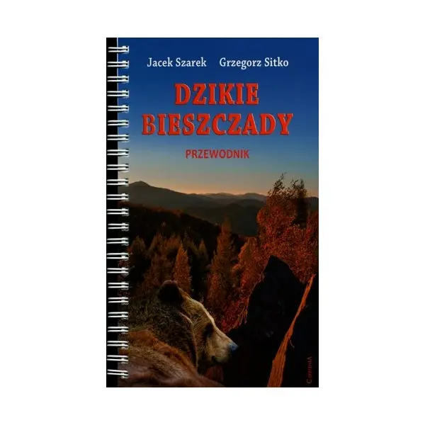 Dzikie Bieszczady  Przewodnik - Książki