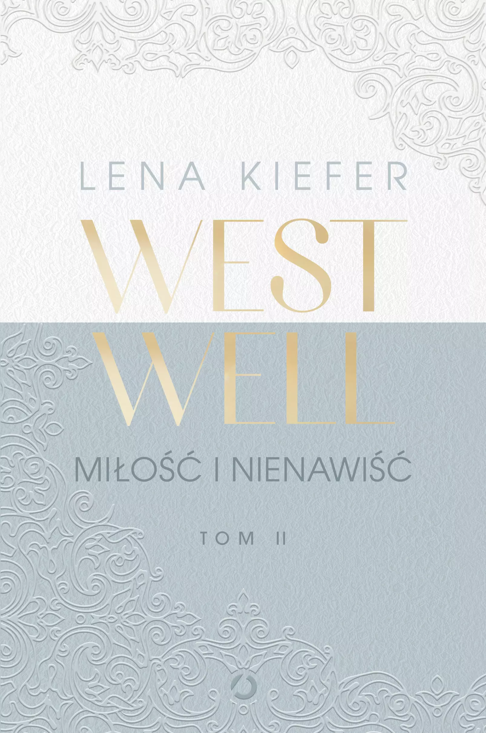 Westwell. Miłość i nienawiść - Książki