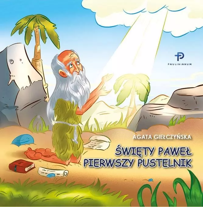 Święty Paweł. Pierwszy Pustelnik - Książki