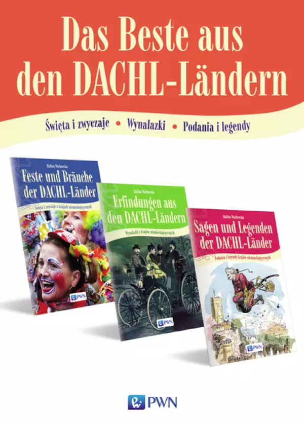 Das Beste aus den DACHL-Lander. Święta i zwyczaje - Wynalazki - Podania i legendy - Książki