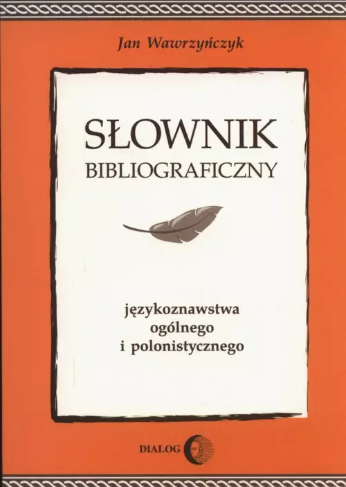 Słownik bibliograficzny językoznawstwa ogólnego i polonistycznego - Książki