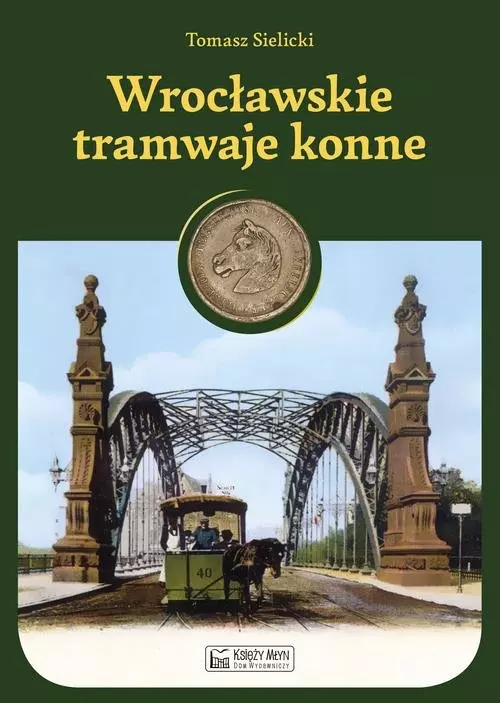 Wrocławskie tramwaje konne - Książki