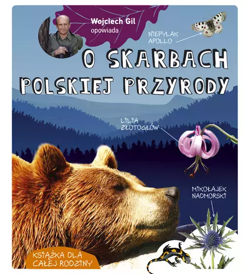 Wojciech Gil opowiada o skarbach polskiej przyrody - Książki