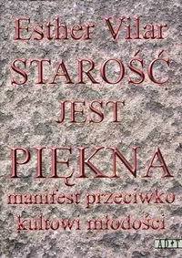Starość jest piękna - Książki