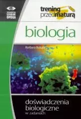 Trening przed maturą. Biologia. Doświadczenia biologiczne - Książki