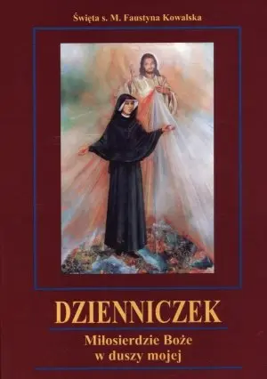 Dzienniczek. Miłosierdzie Boże w duszy mojej - Książki