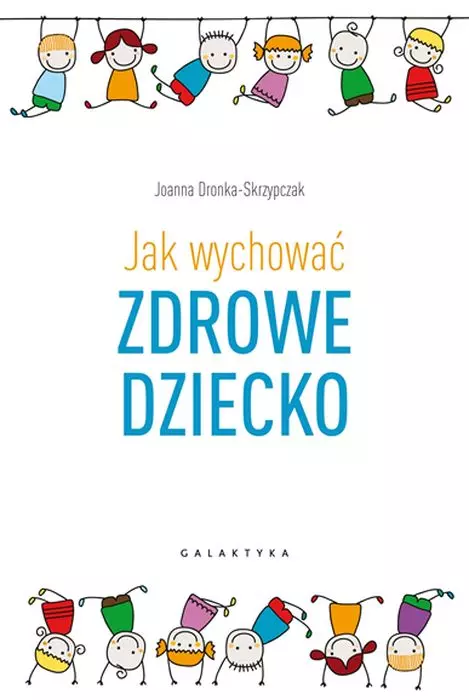 Jak wychować zdrowe dziecko - Książki