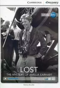 Lost. The Mystery of Amelia Earhart. High Beginning Book with Online Access - Książki