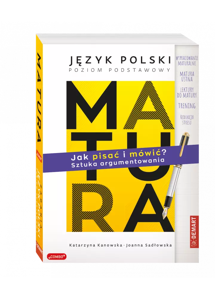 Matura. Język polski. Jak pisać i mówić? Sztuka argumentowania. - Książki