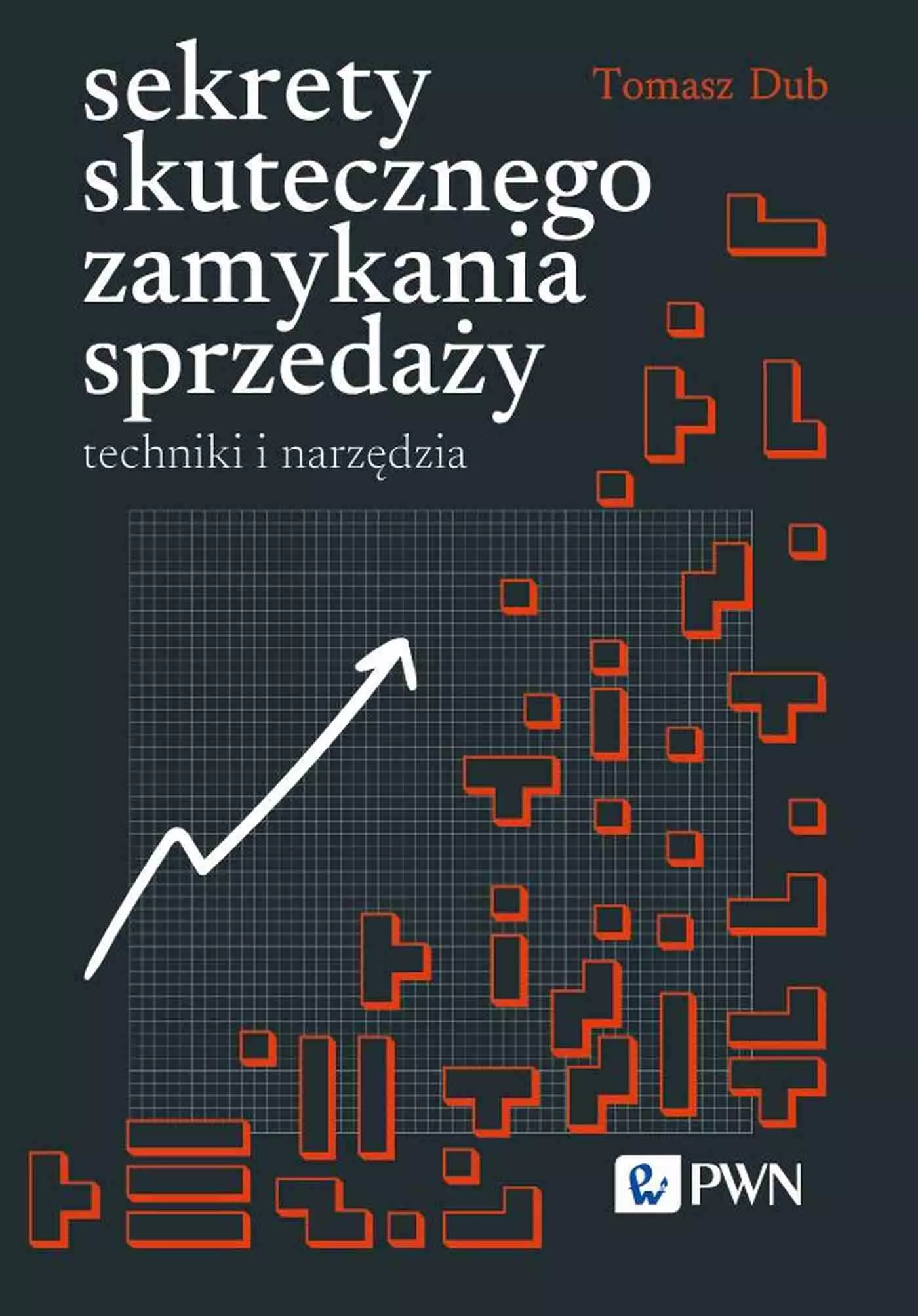Sekrety skutecznego zamykania sprzedaży - Książki