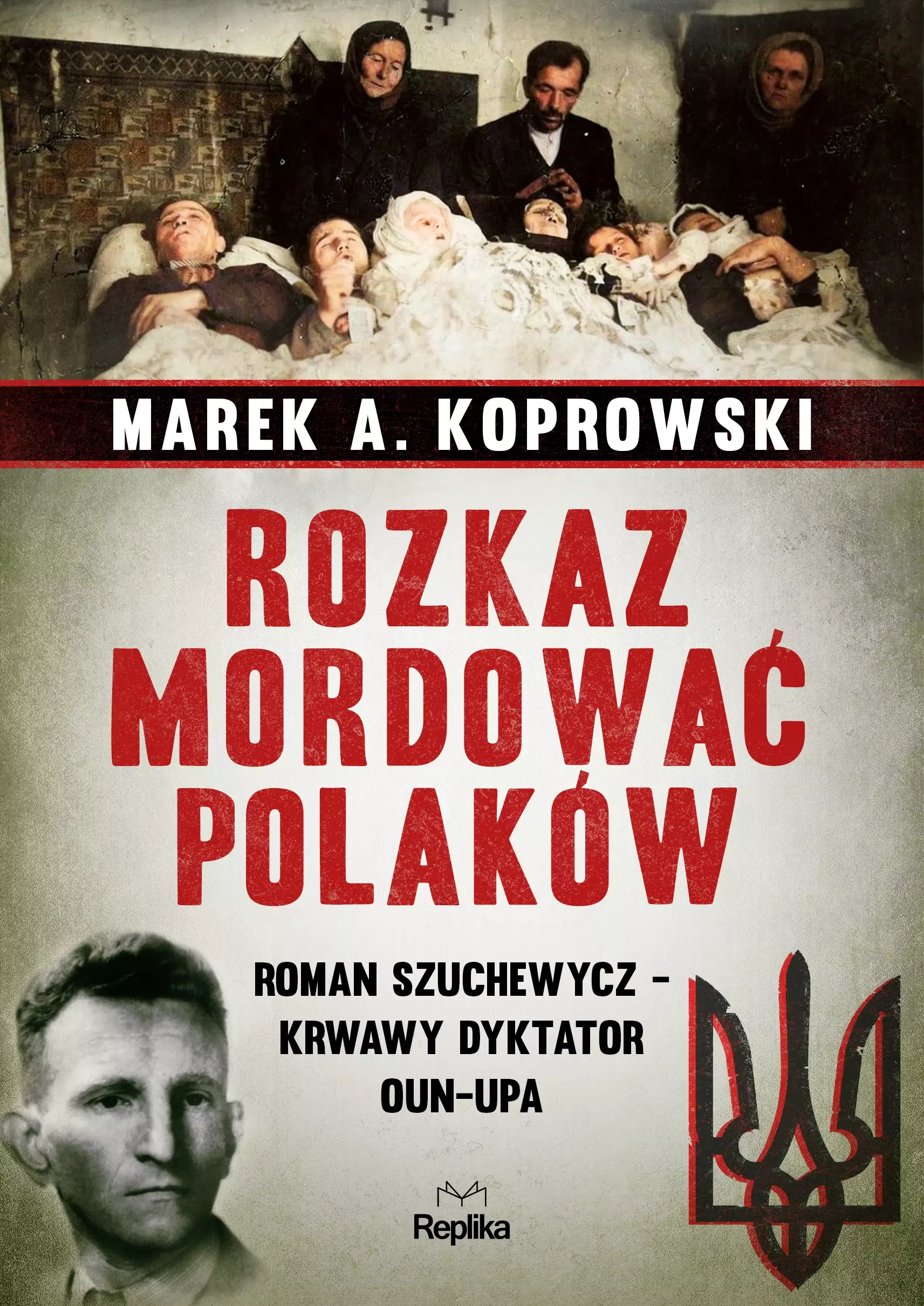 Rozkaz mordować Polaków - Książki