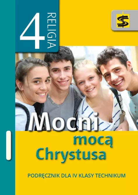 Mocni mocą Chrystusa. Religia. Podręcznik dla 4 klasy technikum - Książki