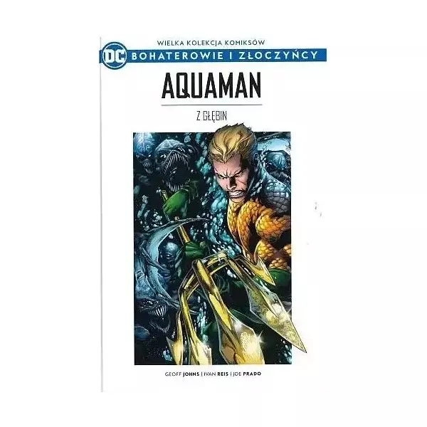 Wielka kolekcja komiksów. Aquaman. Z głębin - Książki