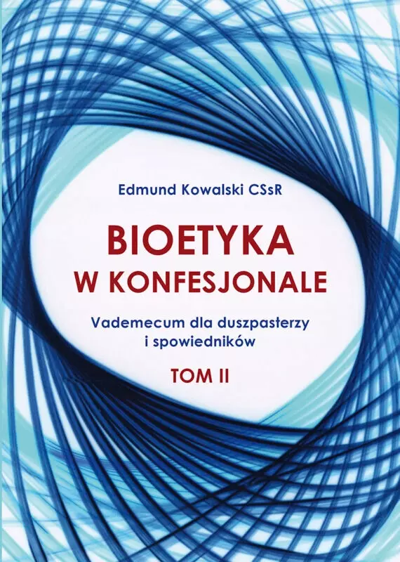 Bioetyka w konfesjonale. Tom 2 - Książki