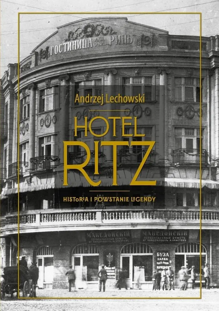Hotel Ritz. Historia i powstanie legendy - Książki