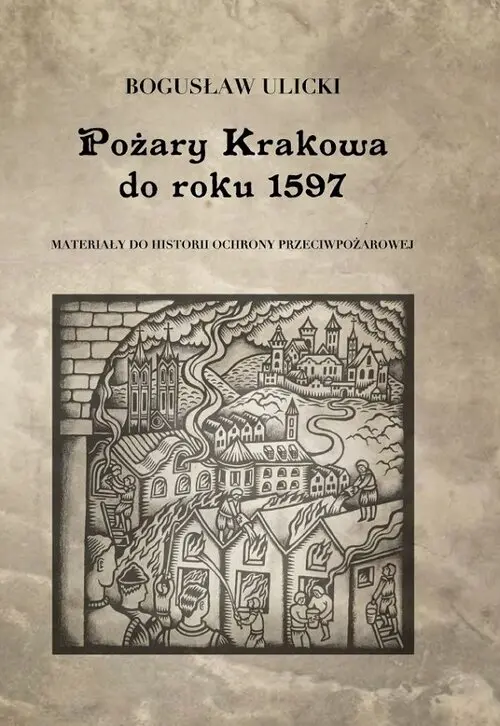 Pożary Krakowa do roku 1597 - Książki