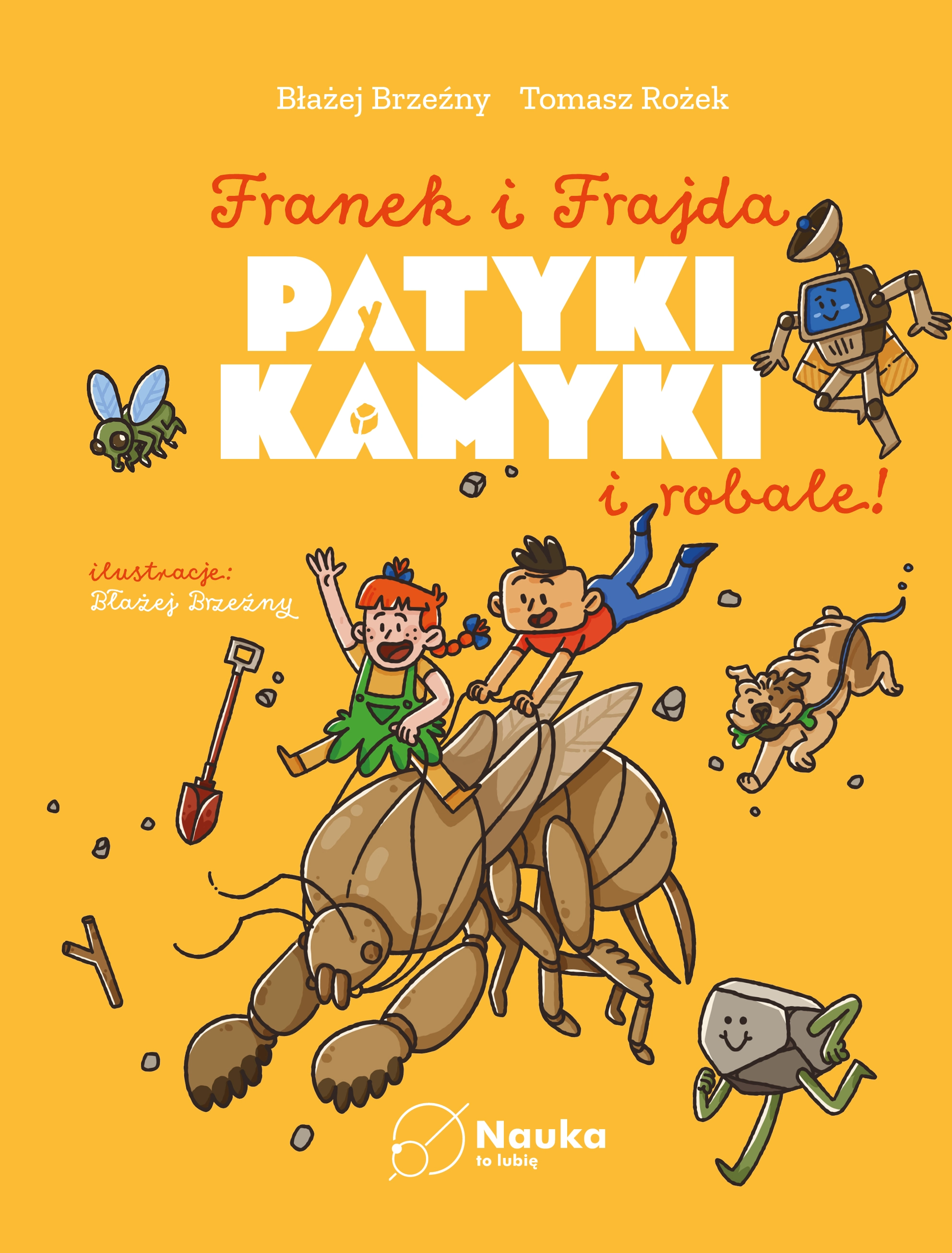 Patyki, kamyki i ROBALE. - Książki